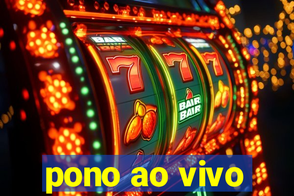 pono ao vivo