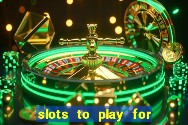 slots to play for free with bonuses