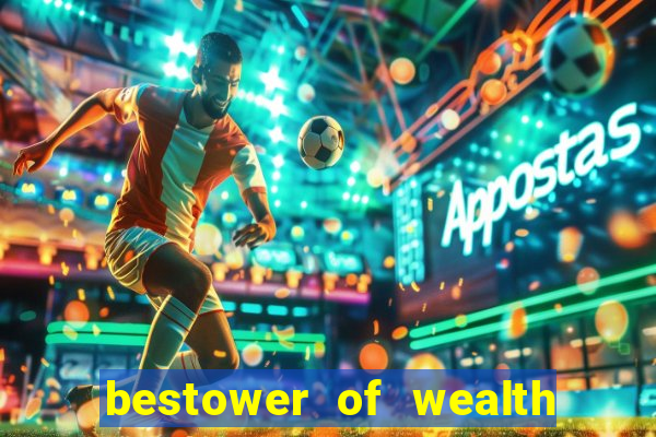 bestower of wealth chapter 3