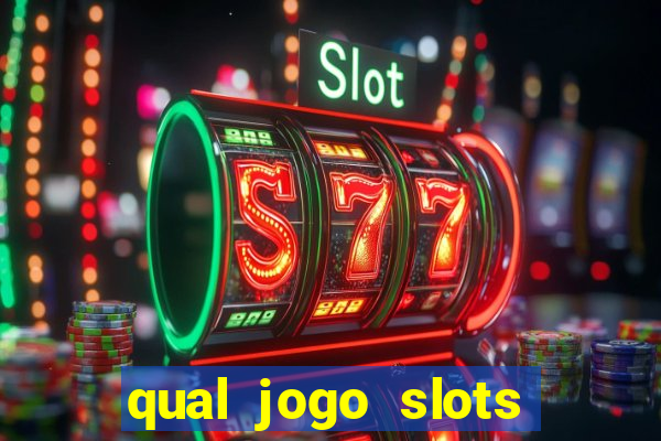 qual jogo slots paga mesmo