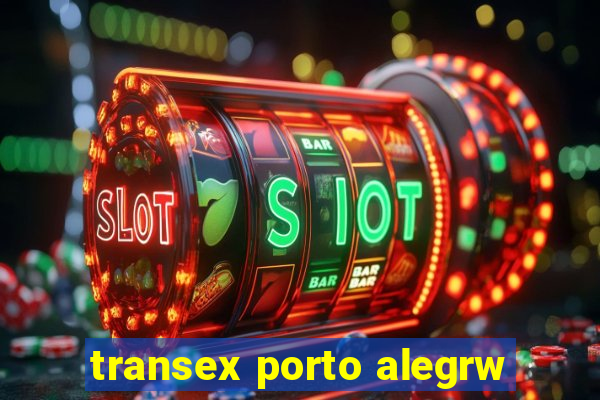 transex porto alegrw