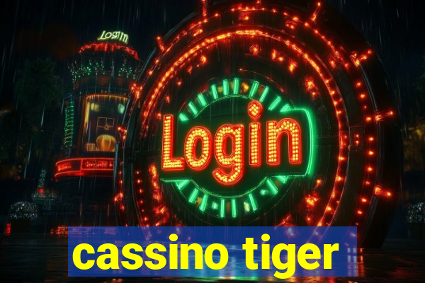 cassino tiger