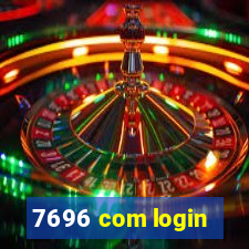 7696 com login