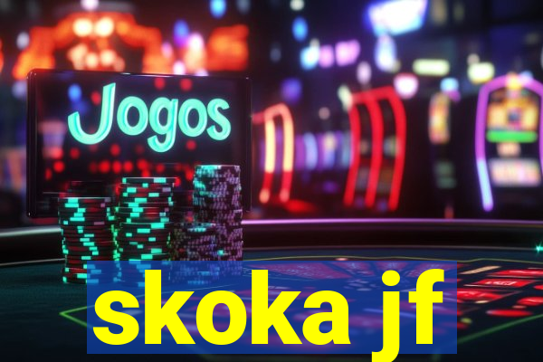 skoka jf