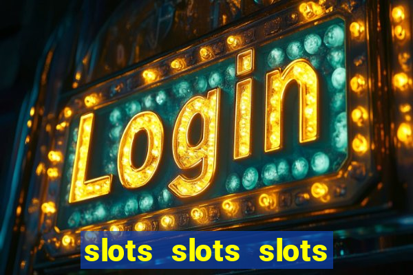 slots slots slots free bonus