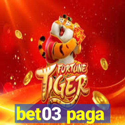 bet03 paga