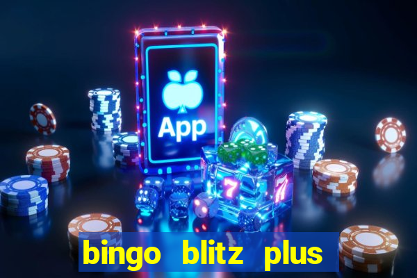 bingo blitz plus free credits