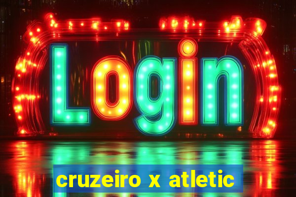 cruzeiro x atletic