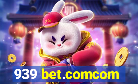 939 bet.comcom