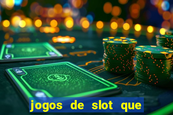 jogos de slot que nao precisa depositar dinheiro