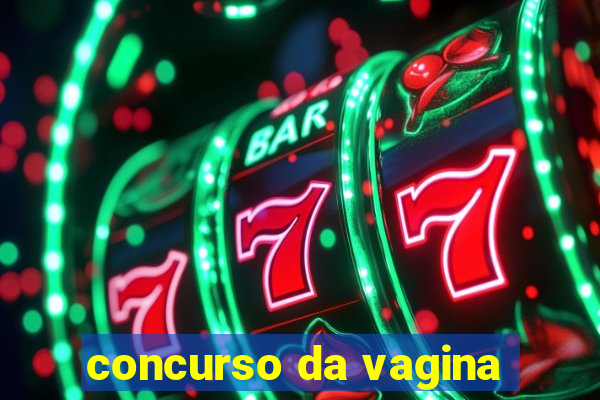 concurso da vagina