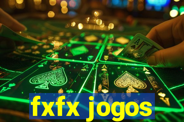 fxfx jogos