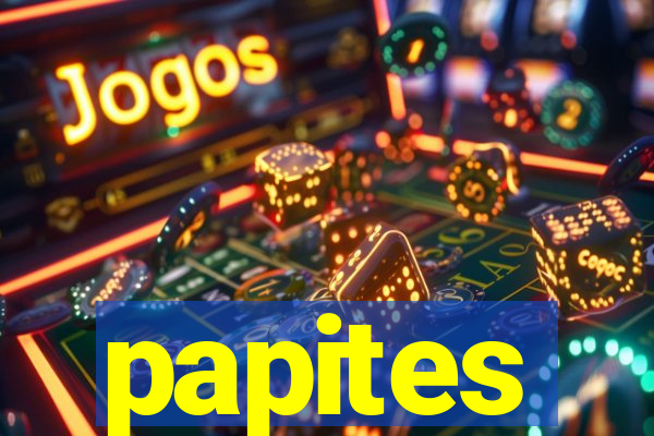 papites