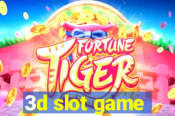 3d slot game