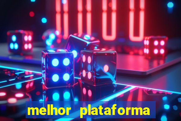 melhor plataforma de jogo