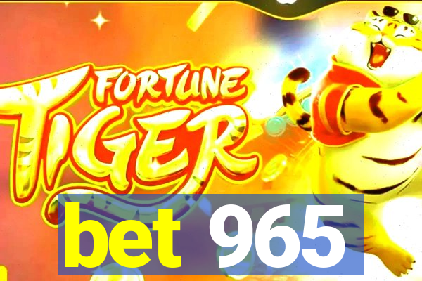 bet 965