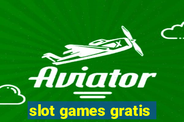 slot games gratis