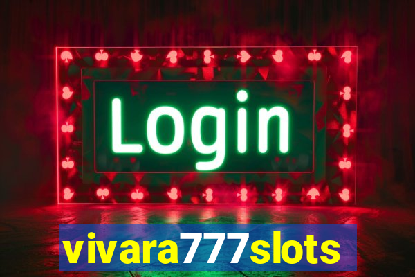 vivara777slots