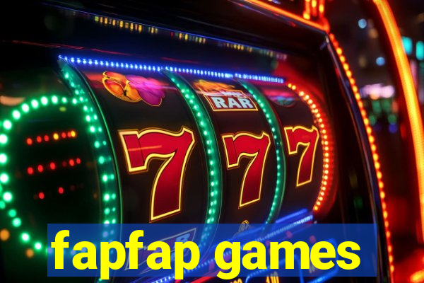 fapfap games