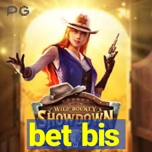 bet bis