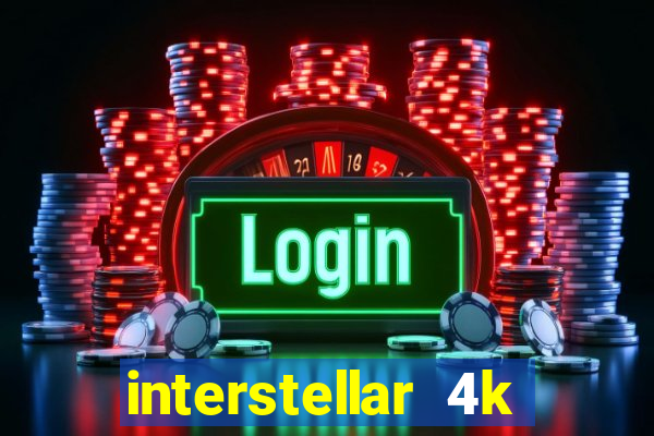 interstellar 4k 60fps download