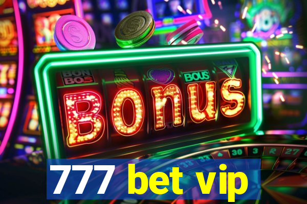 777 bet vip