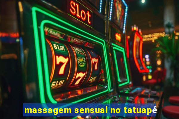 massagem sensual no tatuapé