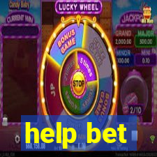 help bet