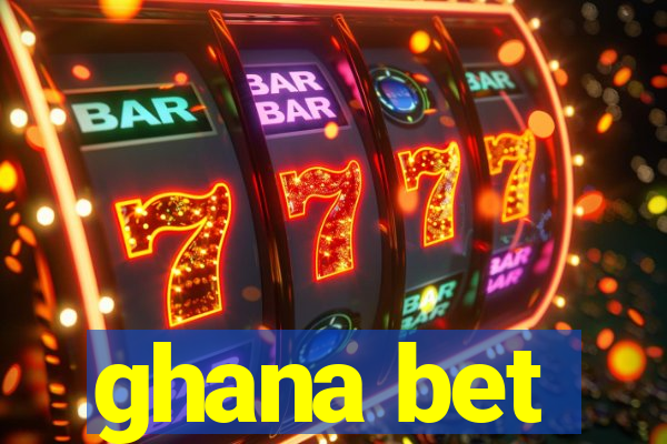 ghana bet