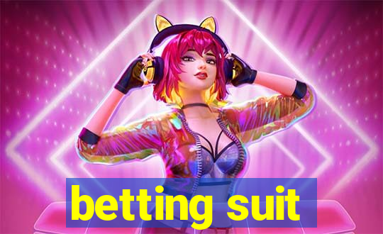 betting suit