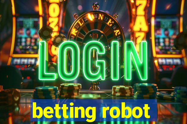 betting robot