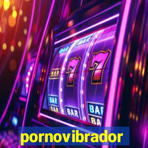 pornovibrador