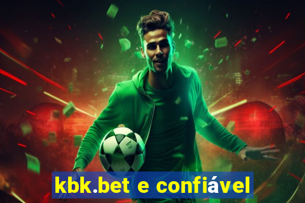 kbk.bet e confiável