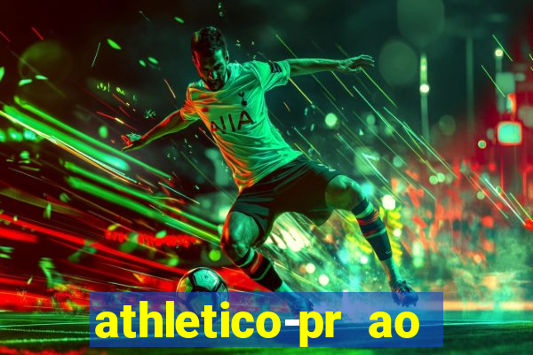 athletico-pr ao vivo onde assistir