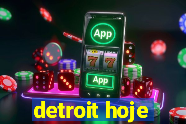 detroit hoje