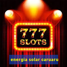 energia solar caruaru