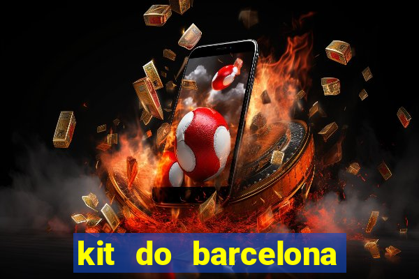 kit do barcelona dls 2017