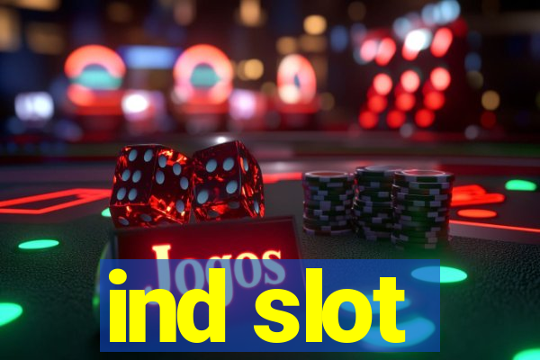 ind slot