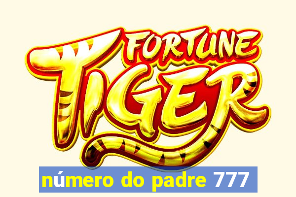 número do padre 777