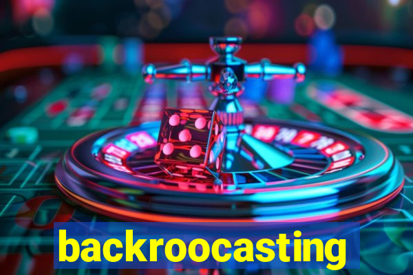 backroocasting