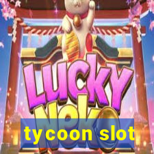 tycoon slot