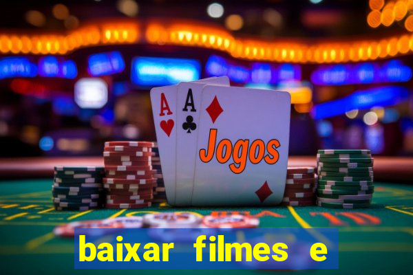 baixar filmes e series mp4