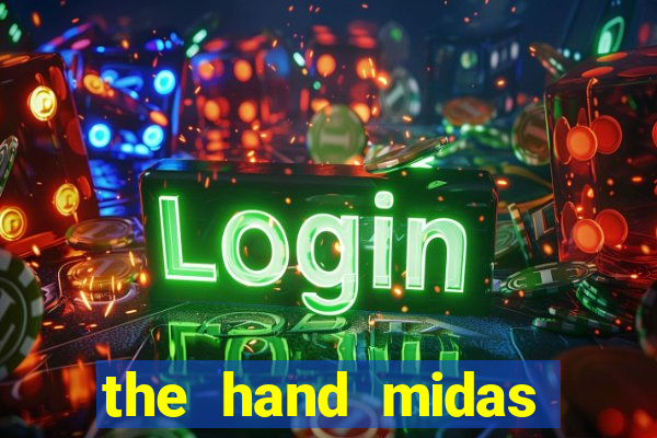 the hand midas slot demo