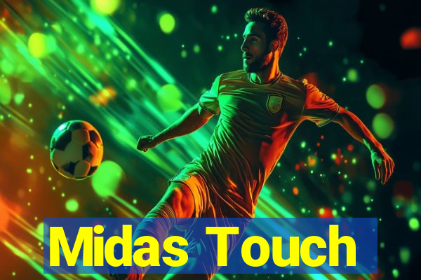 Midas Touch