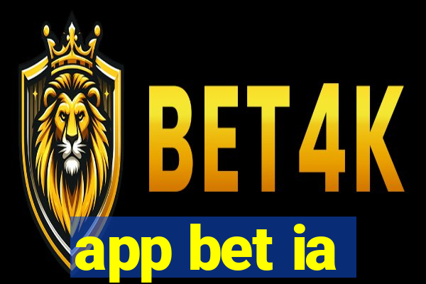 app bet ia