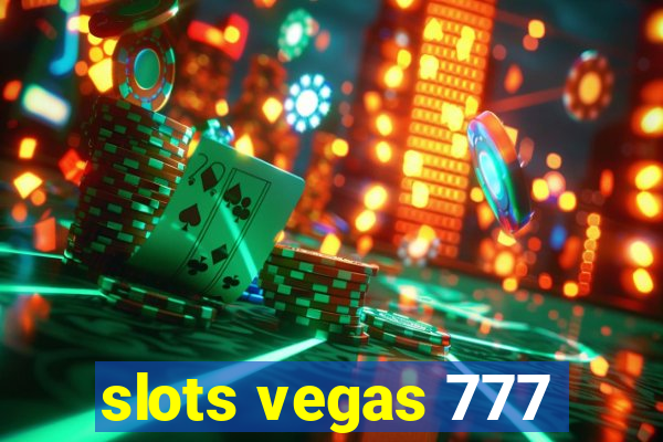 slots vegas 777