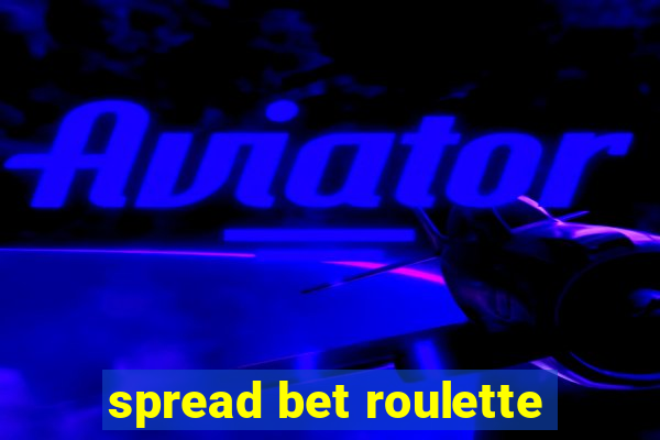 spread bet roulette