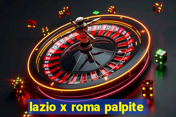 lazio x roma palpite