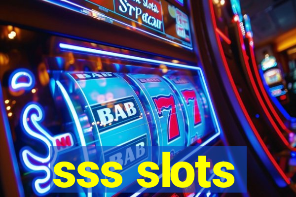 sss slots