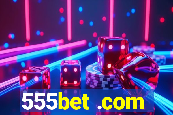 555bet .com